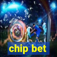 chip bet