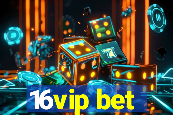 16vip bet