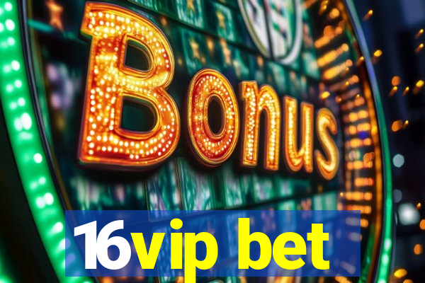 16vip bet