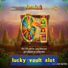 lucky vault slot free play