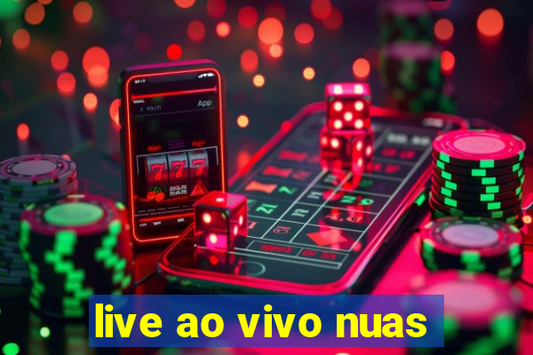 live ao vivo nuas