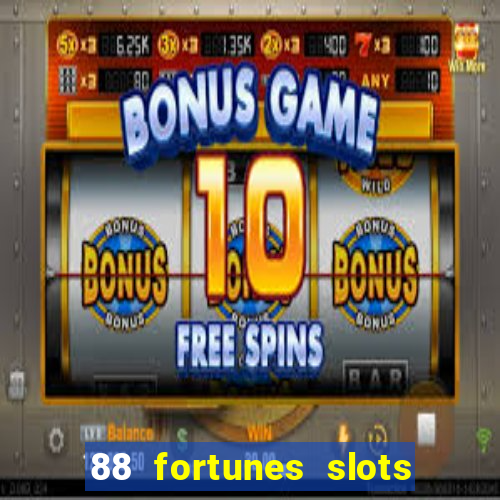 88 fortunes slots casino games