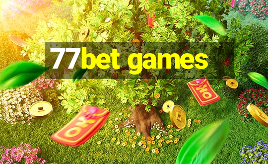 77bet games