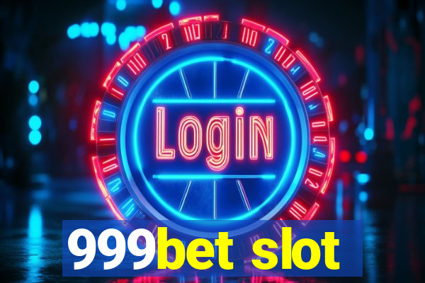 999bet slot