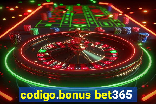 codigo.bonus bet365