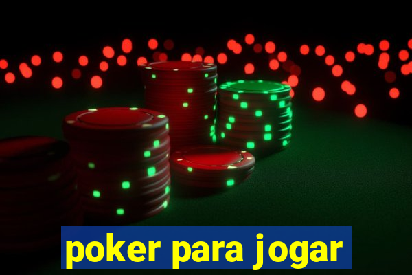 poker para jogar