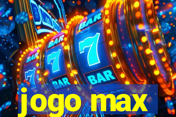 jogo max