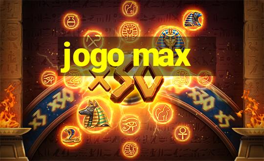 jogo max