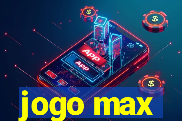 jogo max