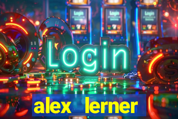 alex lerner jornalista fortuna