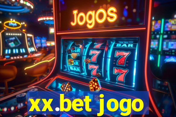 xx.bet jogo