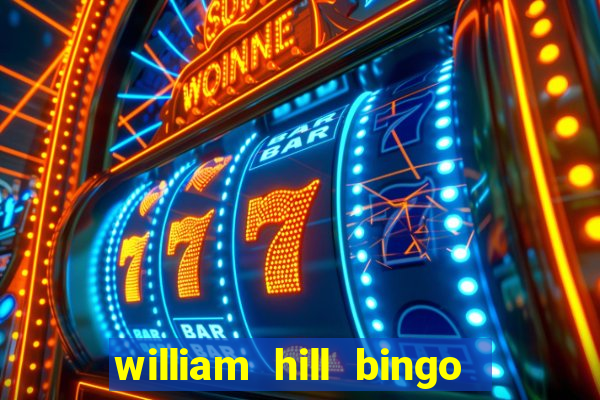 william hill bingo android app download