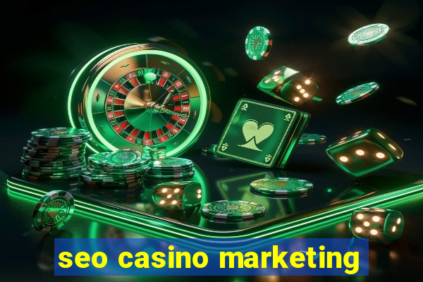 seo casino marketing