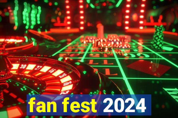 fan fest 2024