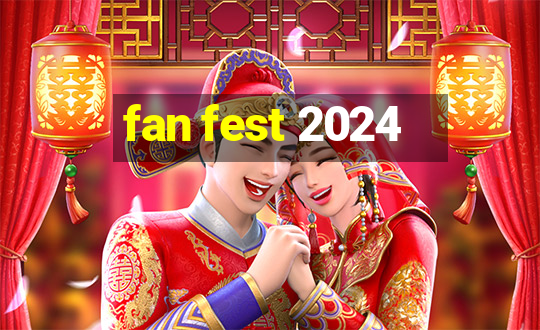 fan fest 2024