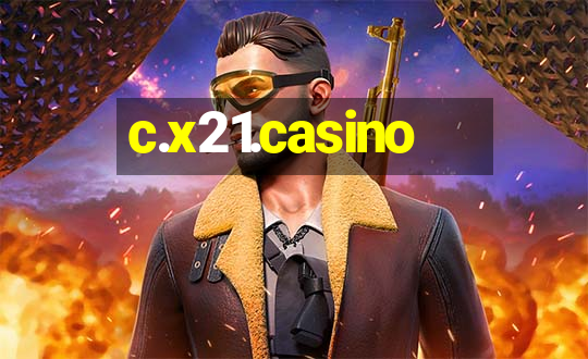 c.x21.casino