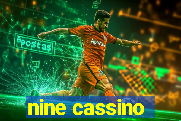 nine cassino