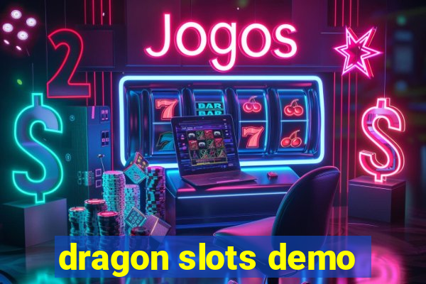 dragon slots demo