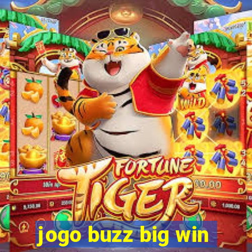 jogo buzz big win