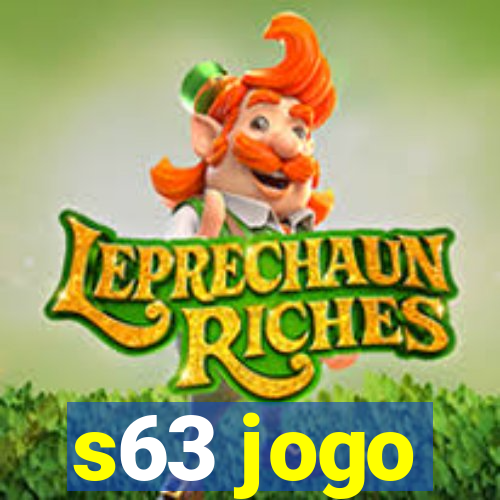 s63 jogo