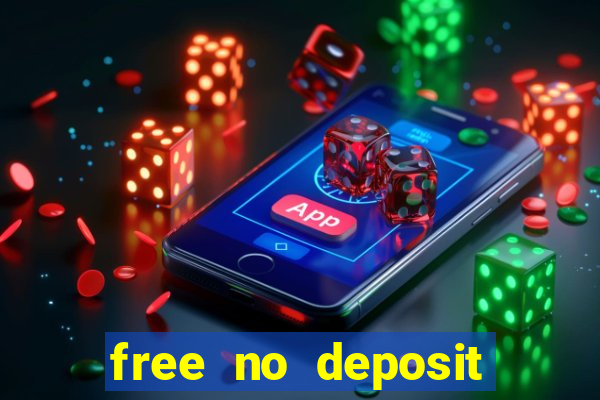 free no deposit money casino