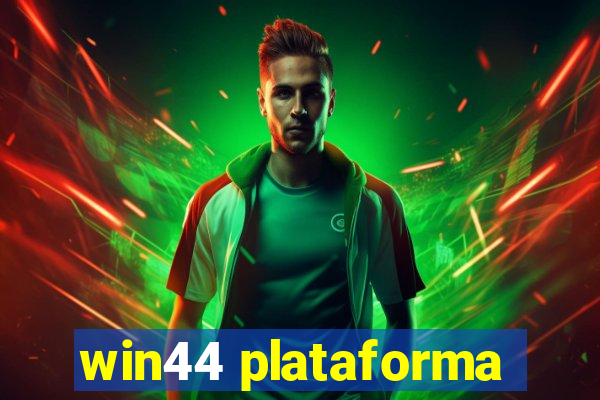 win44 plataforma