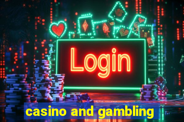 casino and gambling