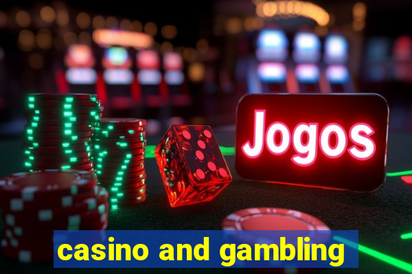 casino and gambling