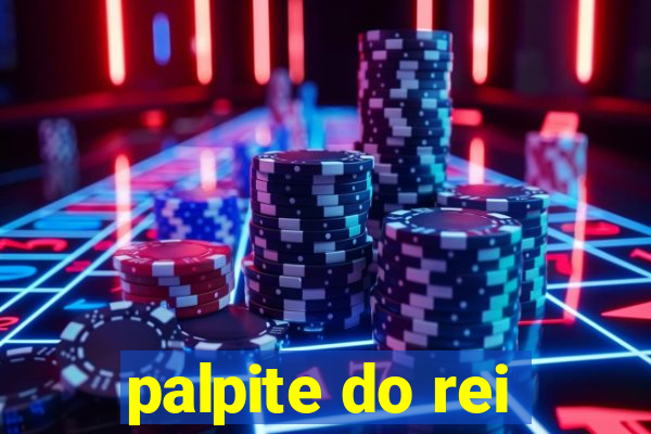 palpite do rei