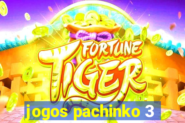 jogos pachinko 3