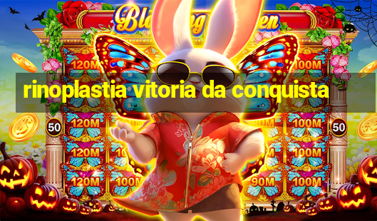 rinoplastia vitoria da conquista