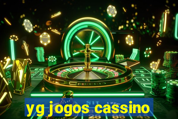 yg jogos cassino