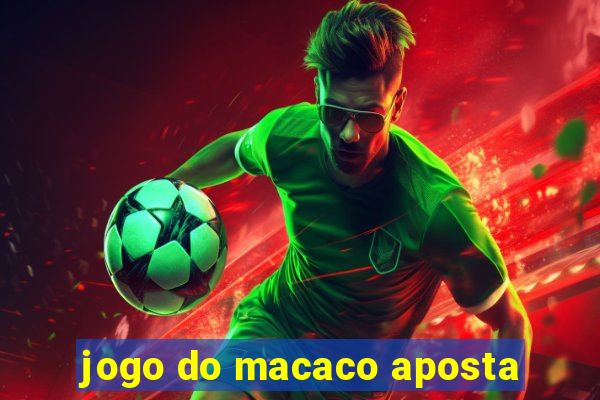 jogo do macaco aposta