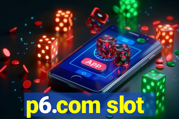 p6.com slot