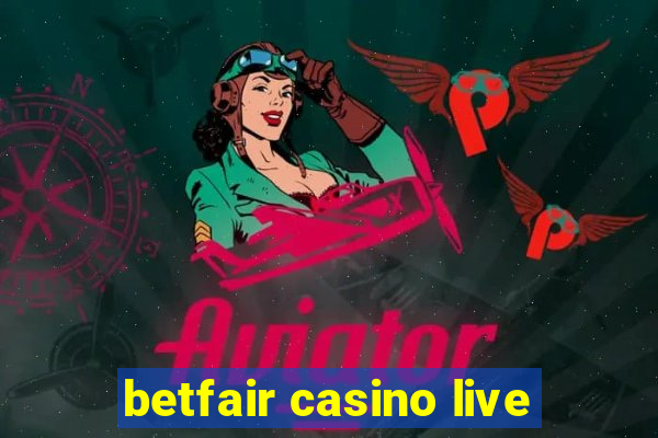 betfair casino live