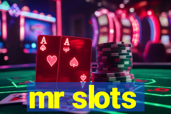 mr slots