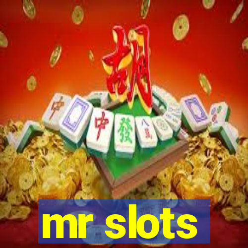 mr slots