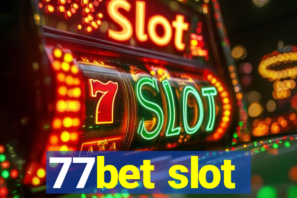 77bet slot