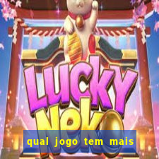 qual jogo tem mais chance de ganhar