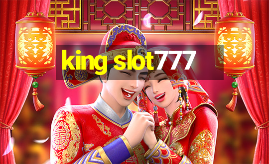 king slot777