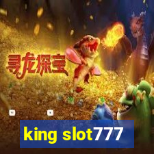 king slot777