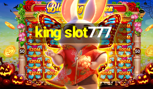 king slot777