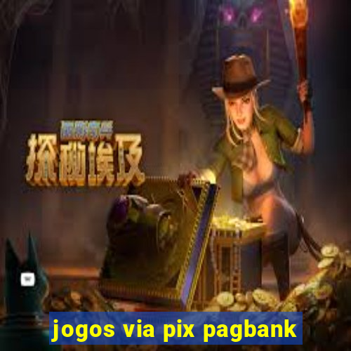 jogos via pix pagbank