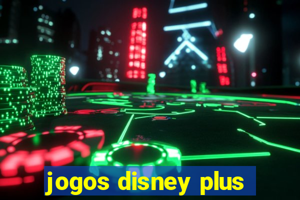 jogos disney plus