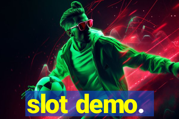 slot demo.