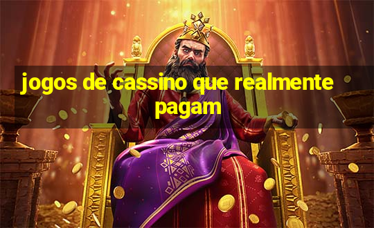 jogos de cassino que realmente pagam