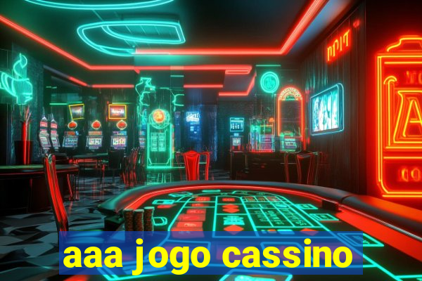 aaa jogo cassino