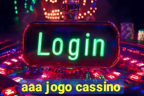 aaa jogo cassino