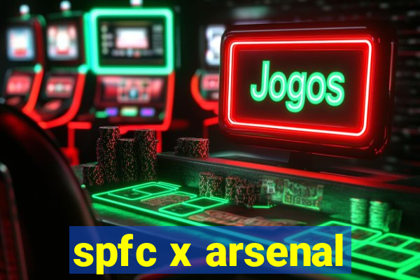 spfc x arsenal