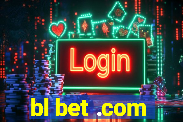 bl bet .com